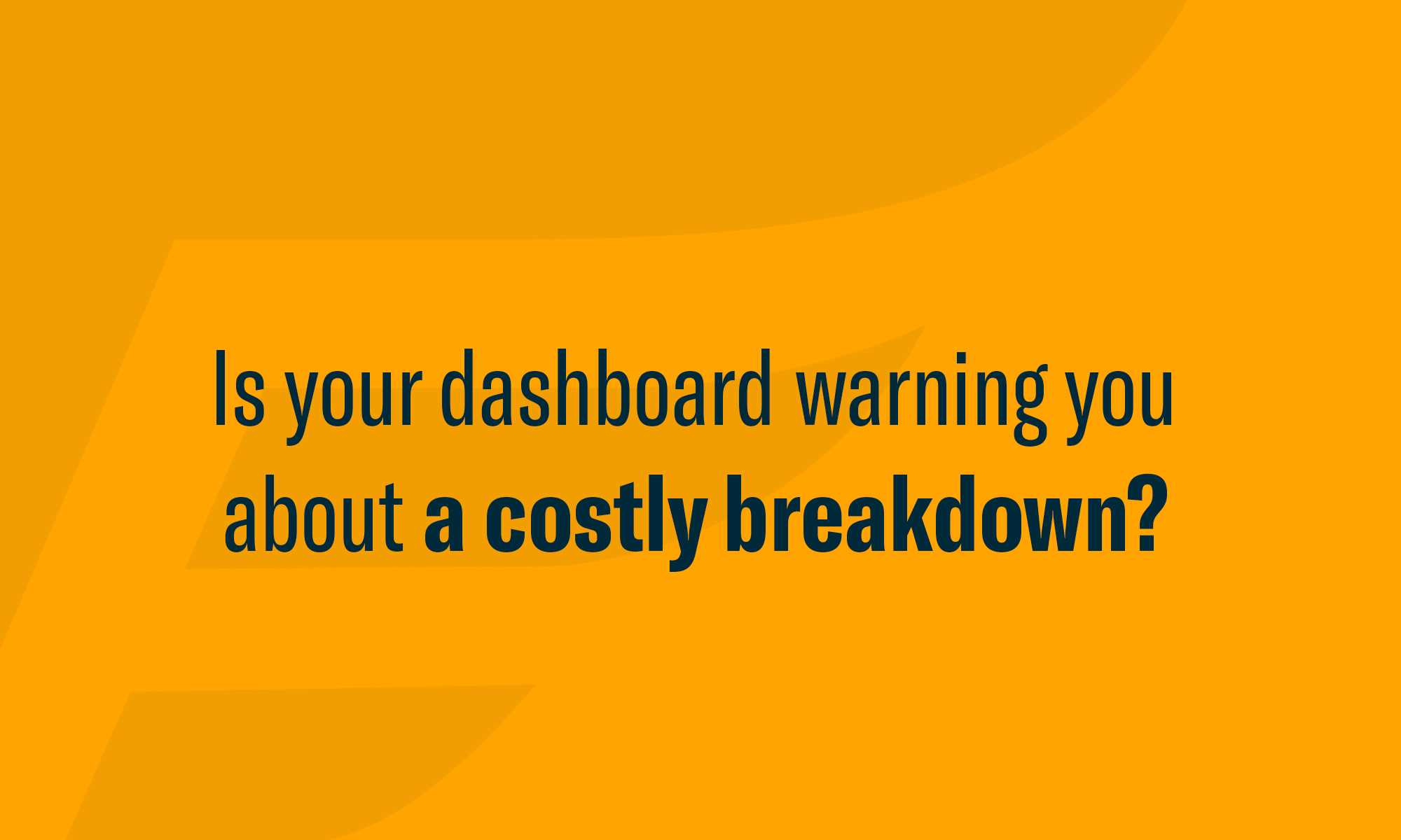What Are Your Dashboard Lights Telling You? Endurance