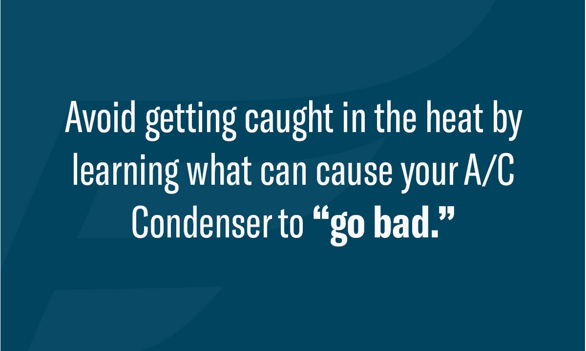 What Causes Your A/C Condenser To Go Bad? Endurance Warranty