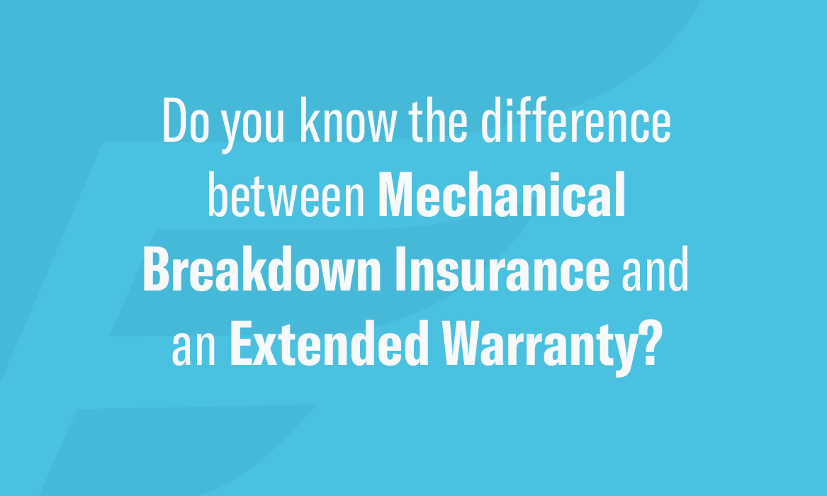 What's The Difference Between Mechanical Breakdown Insurance And An