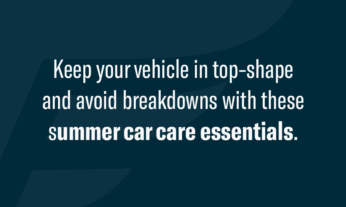 Summer Car Care Essentials To Prevent Breakdowns Endurance Warranty