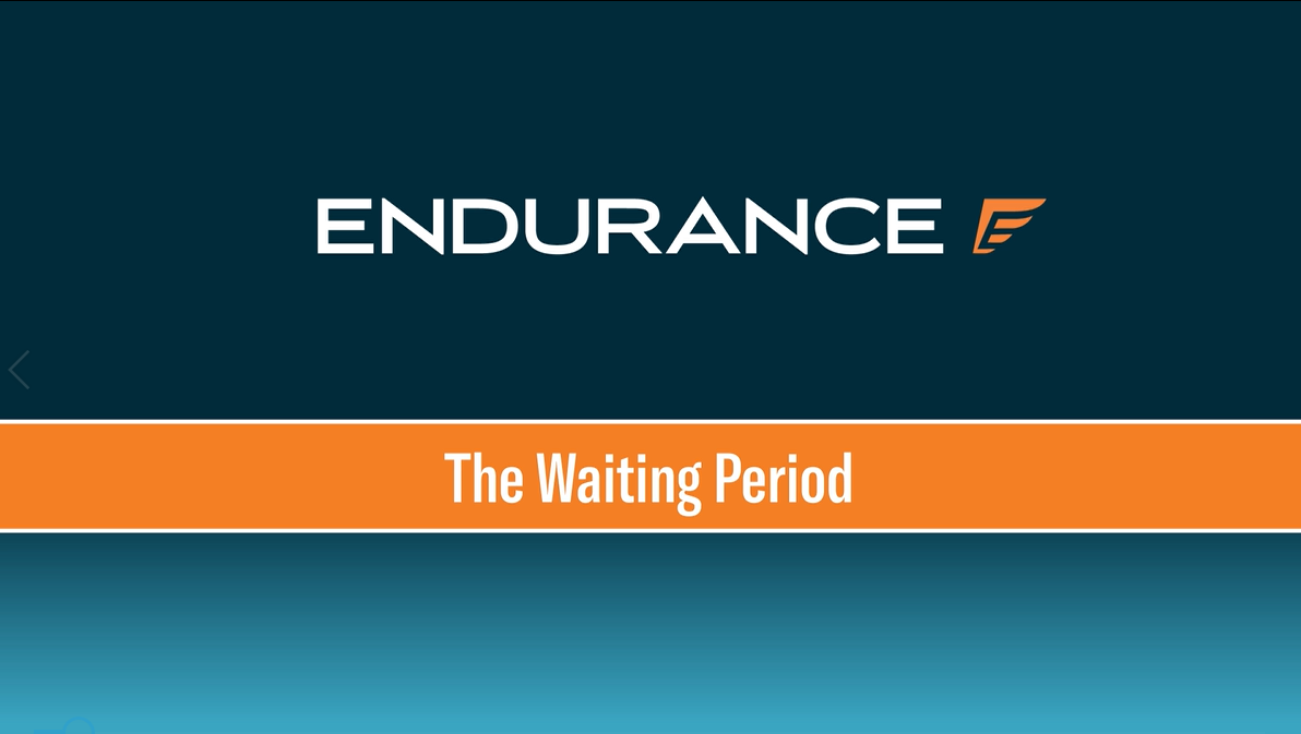 What is the Endurance waiting period