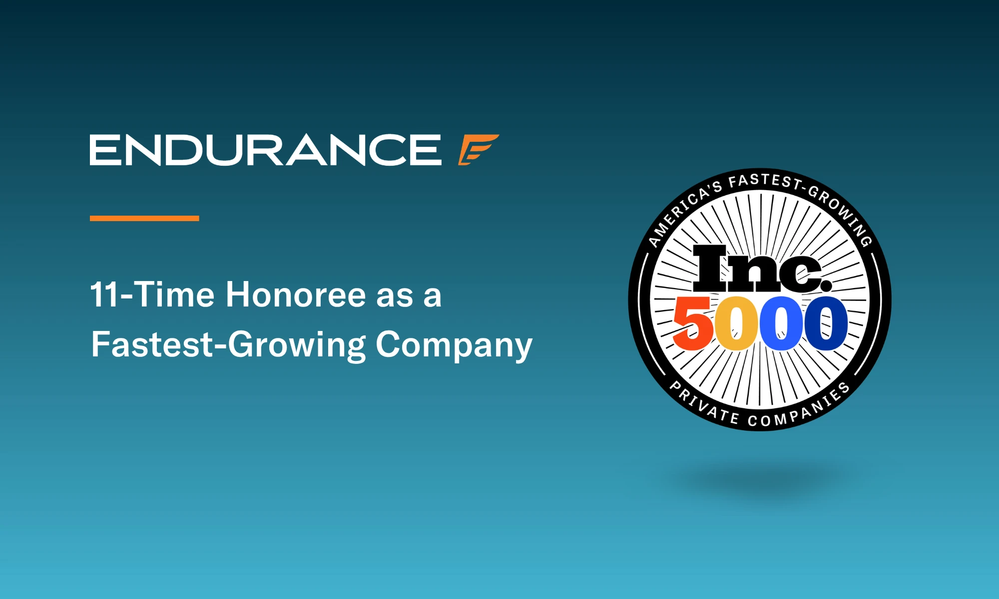 Endurance named a fastest-growing private company for the 11th time